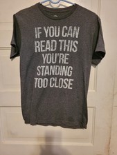Listing image for DOM If You Can Read This You're Standing Too Close gray T Shirt, men's Size S