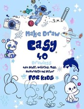 Listing image for Make Draw Easy: 40 Drawings Cute Stuff, Vehicles, Toys, Memorabilia and Other fo