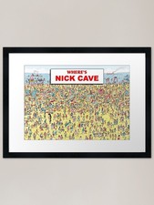 Listing image for Where's Nick Cave? Framed Art Print Framed Wall Art Poster Canvas Print Picture