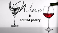 Listing image for WINE IS BOTTLED POETRY WALL ART STICKER, DECAL - Kitchen, Bar, Pub, Restaurant