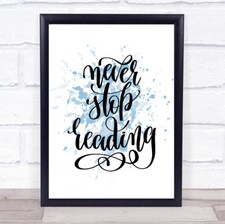 Listing image for Never Stop Reading Inspirational Quote Print Blue Watercolour Poster