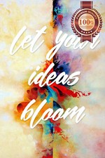 Listing image for NEW LET YOUR IDEAS BLOOM QUOTE SAYING MOTIVATIONAL INSPIRATIONAL PREMIUM POSTER