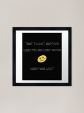 Listing image for That's What Happens When You Do Wha Framed Wall Art Poster Canvas Print Picture