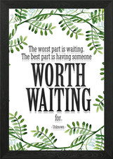 Listing image for Worth waiting for Framed Wall Art Poster Canvas Print Picture